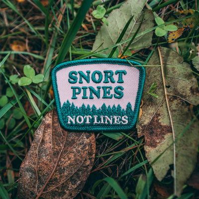 Snort Pines Not Lines Embroidered Patch With Heat Seal Back