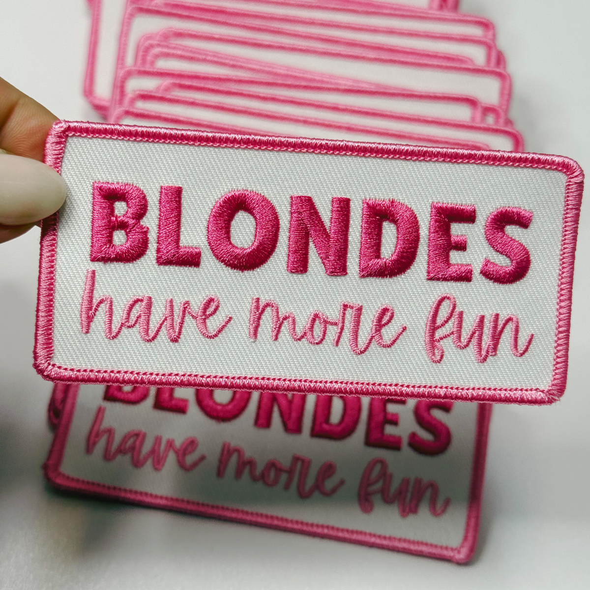 4" Blondes Have More Fun  -  Embroidered Hat Patch