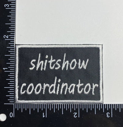 Shitshow Coordinator, Embroidered, Iron on Patch, Hat Bar