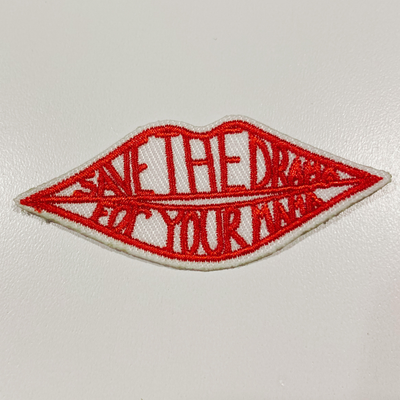 2.5" Save The Drama For Your Mama -  Embroidered Hat Patch