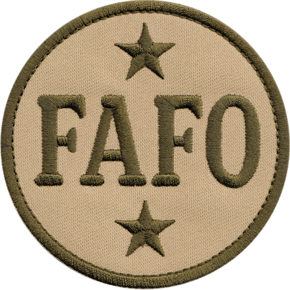 Patch - FAFO F*** Around Find Out Olive Tan Bold Attitude