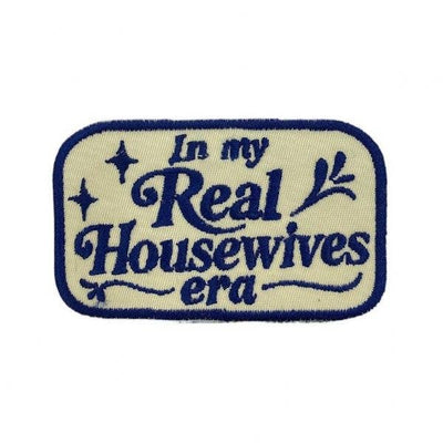 In My Real Housewives Era Iron on Patch