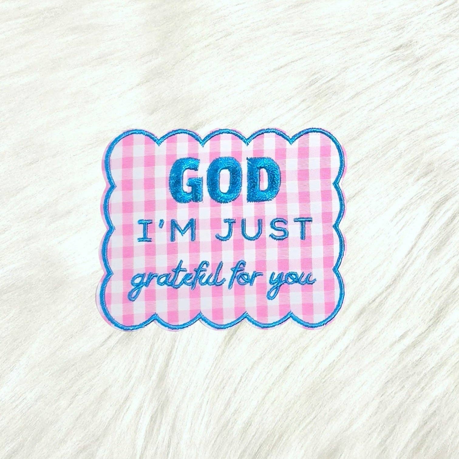 God I'm Just Grateful For You Embroidery Iron On Patch