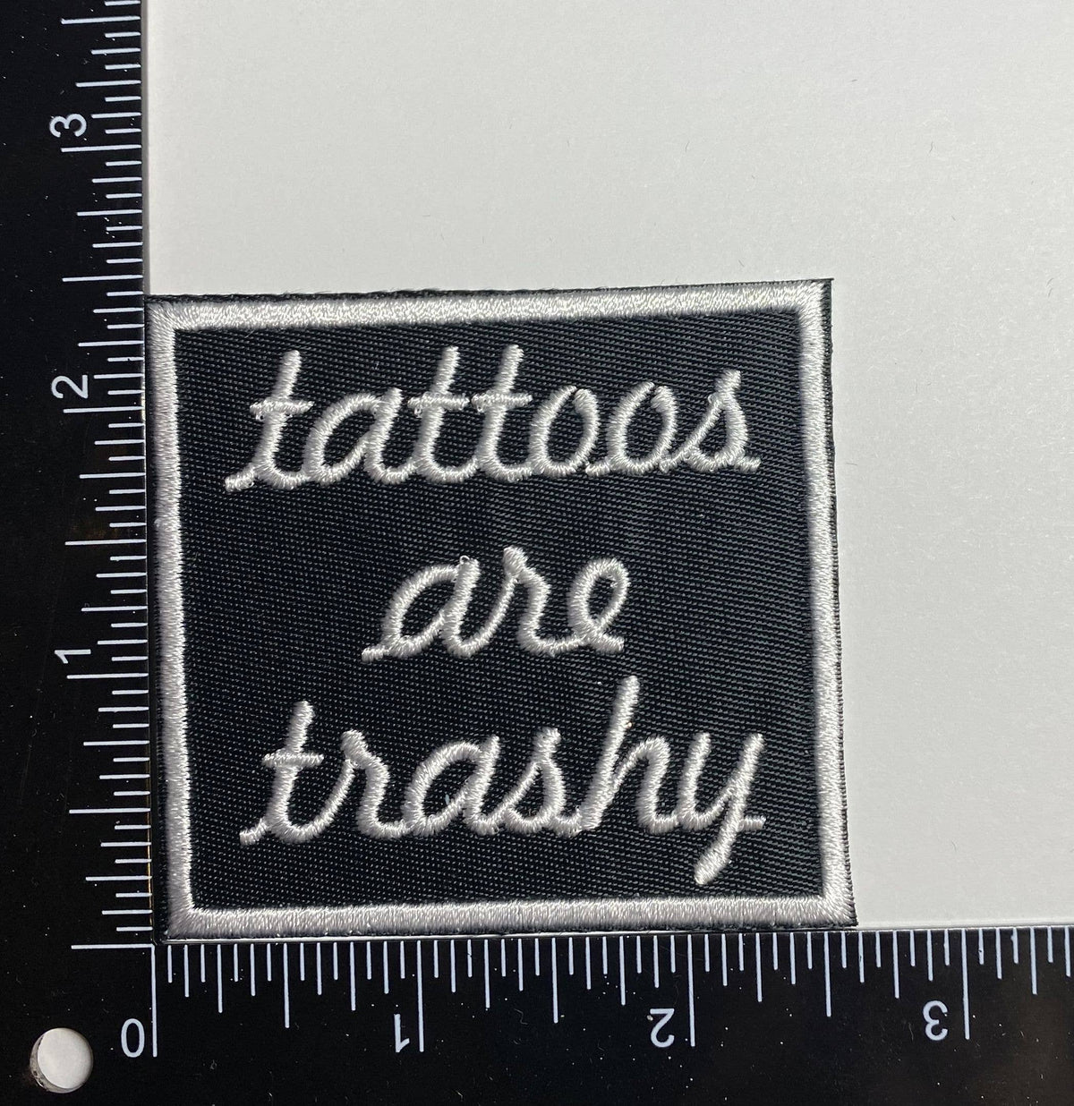 Tattoos are Trashy, Iron on Patch, Hat Bar