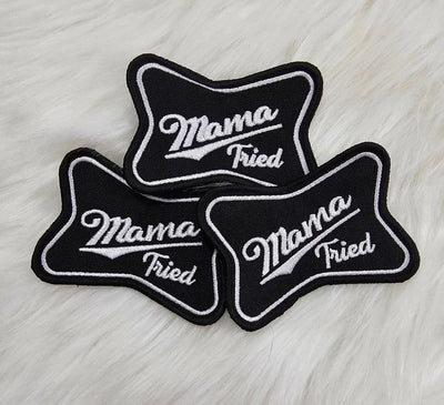 Mama Tried Woven Embroidery Iron On Patches