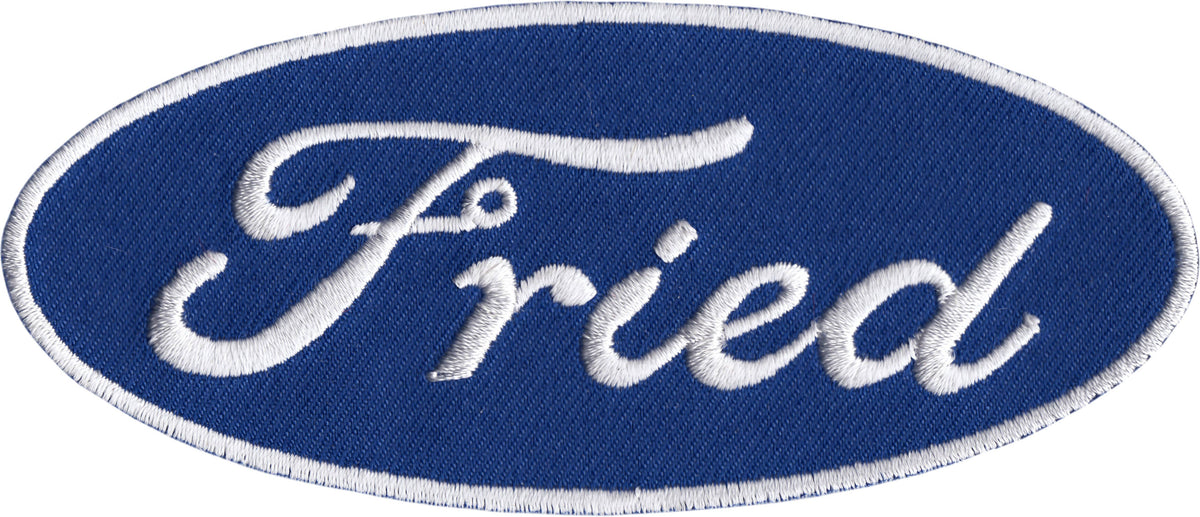 Patch - "Fried" - Blue And White Logo - Ford Parody