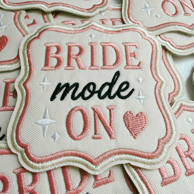 2.5" Bride Mode On -  Embroidered Hat Patch