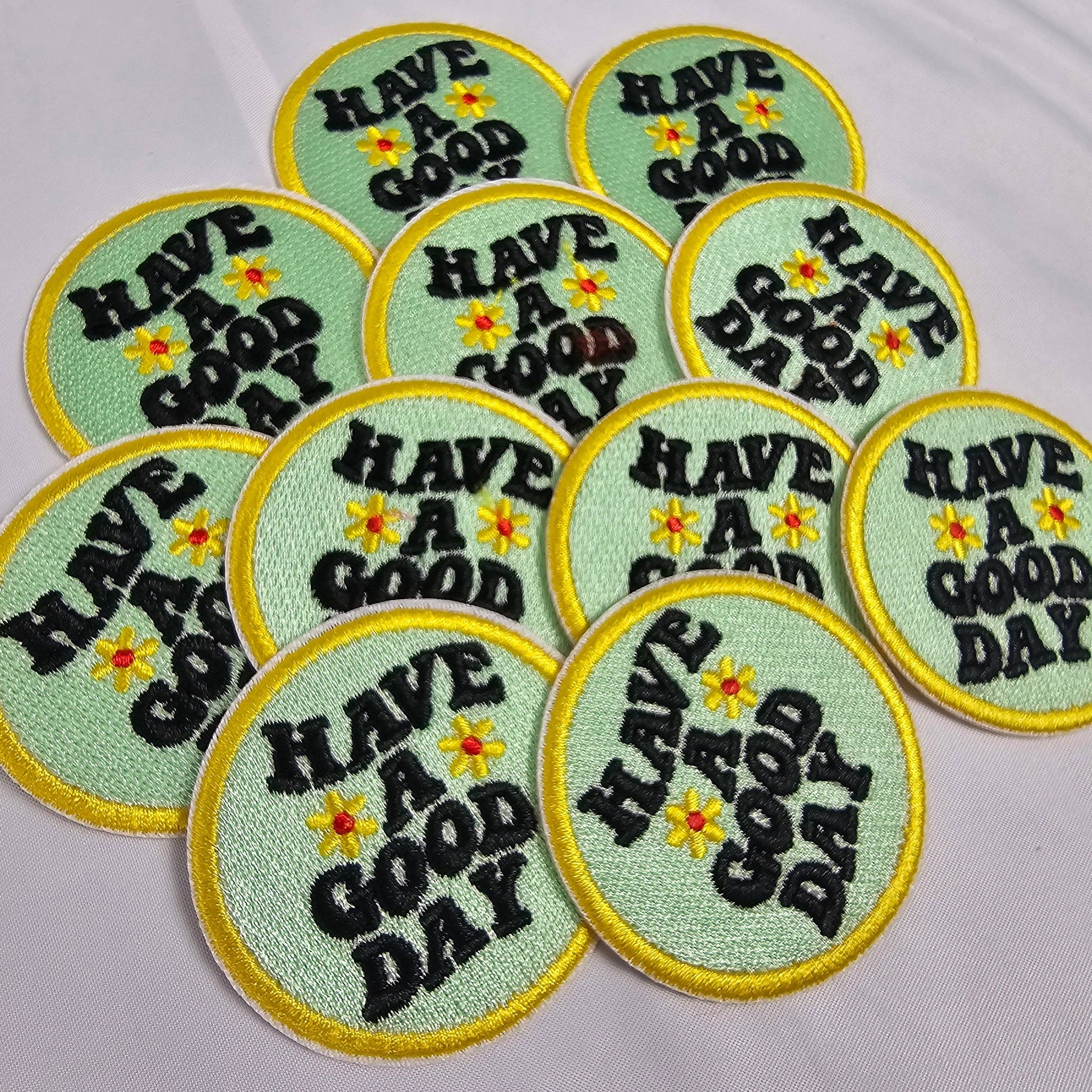 Have a Good Day Embroidery Iron On Patch