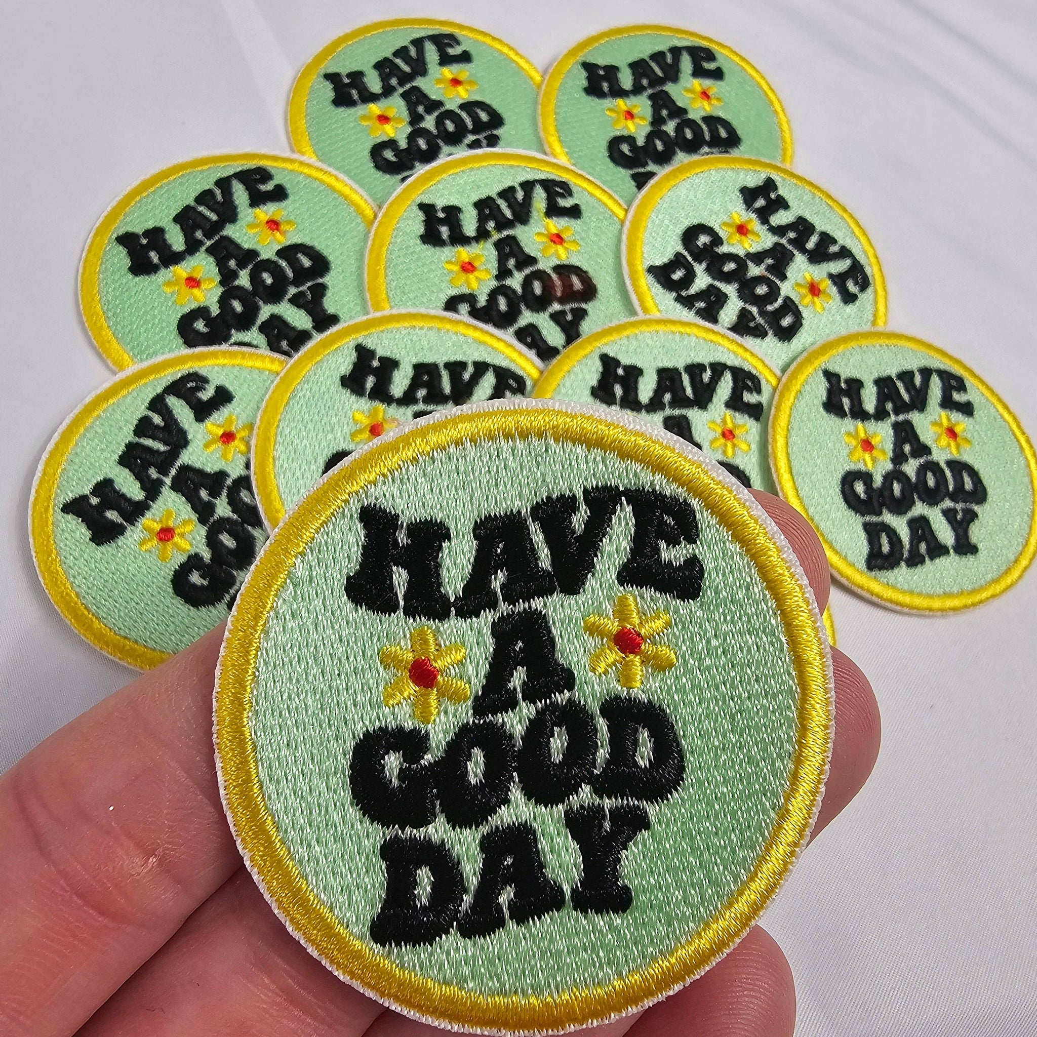 Have a Good Day Embroidery Iron On Patch