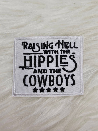 'Raising Hell With The Hippies And The Cowboys' Western Embroidery Iron On Patch