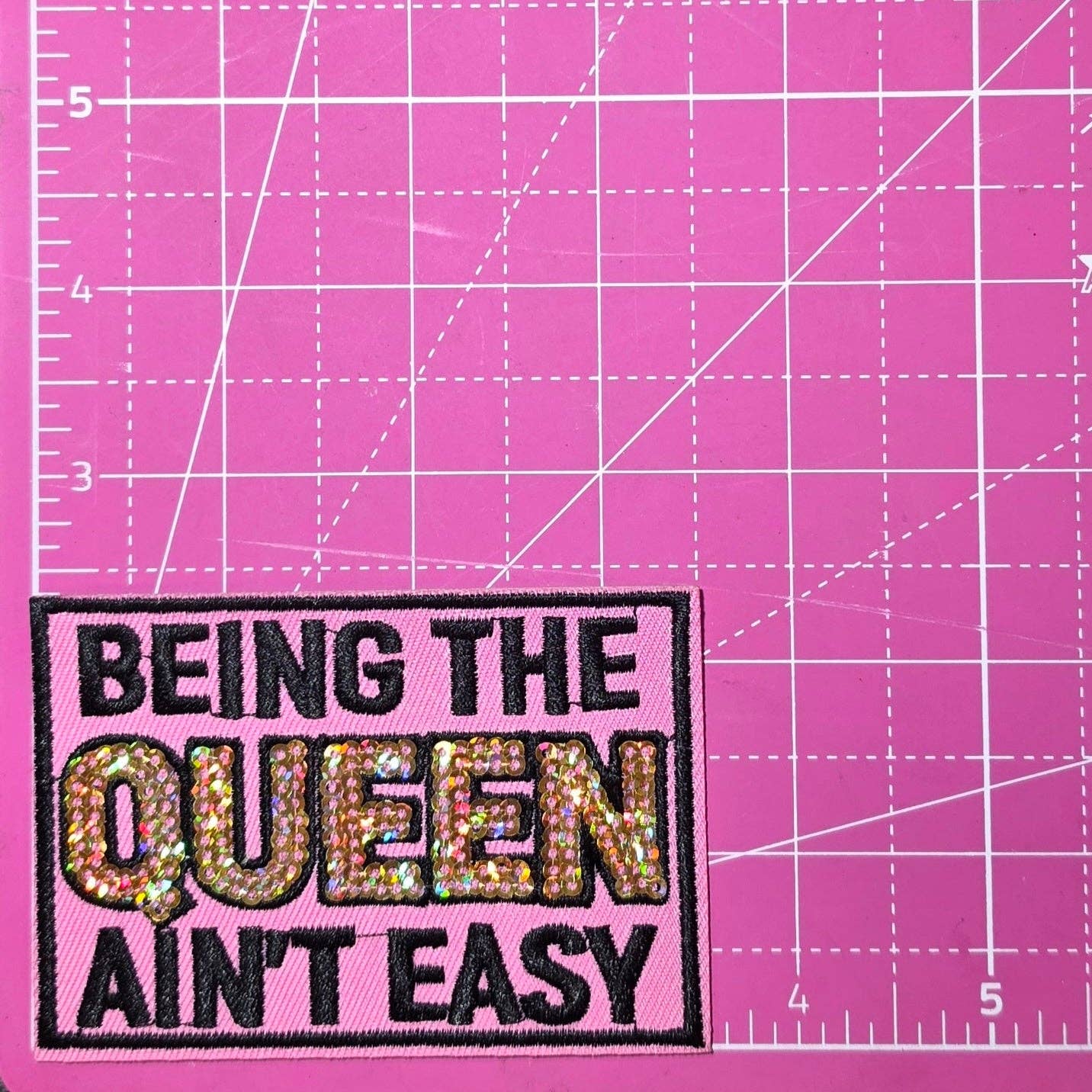 Being The Queen Ain't Easy Sequin Embroidery Iron On Patch
