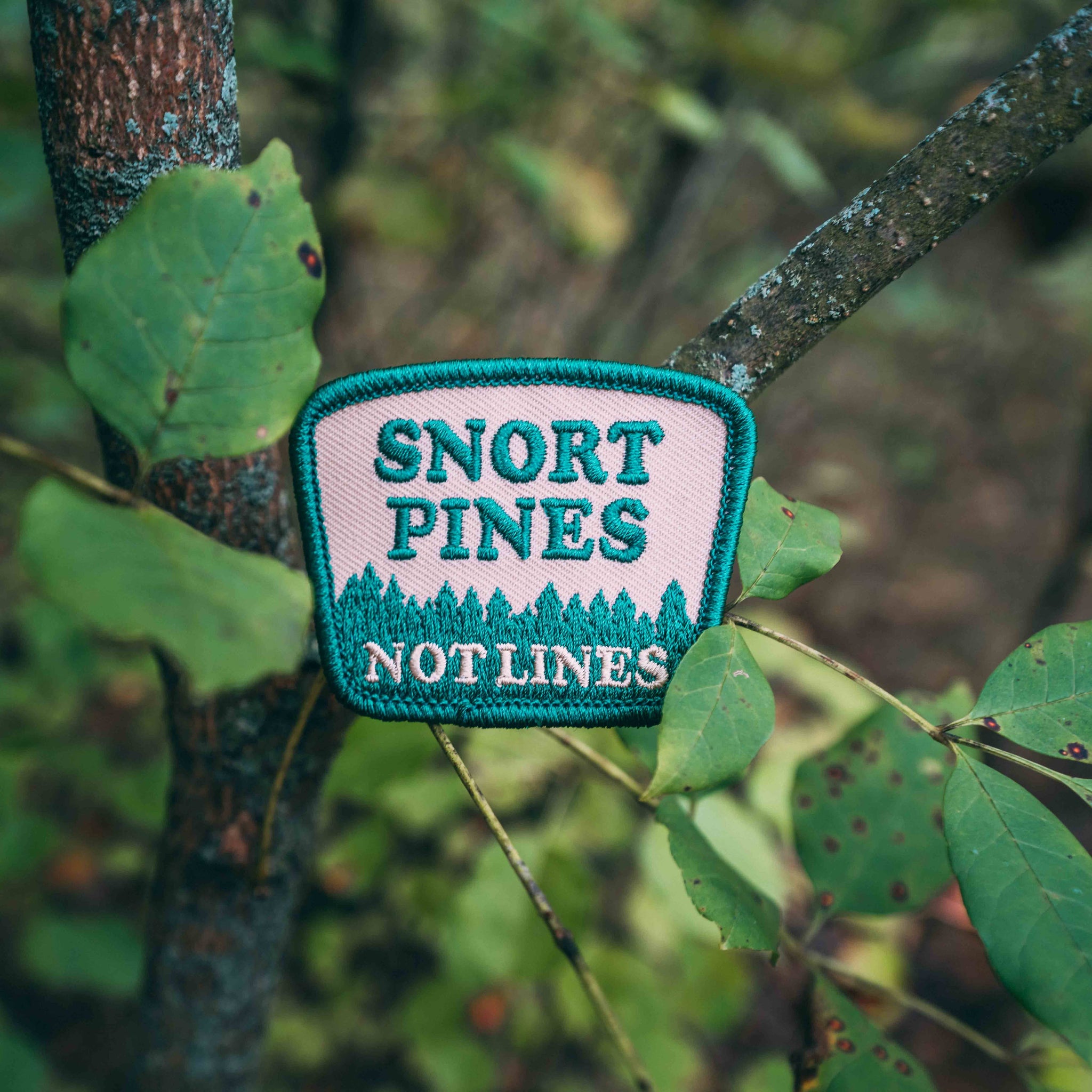 Snort Pines Not Lines Embroidered Patch With Heat Seal Back