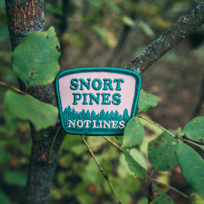 Snort Pines Not Lines Embroidered Patch With Heat Seal Back