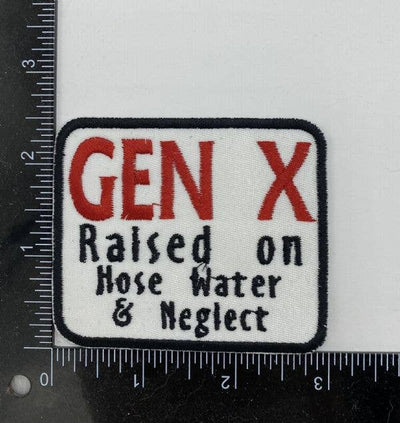 Generation X Raised on Hose Water & Neglect Iron on Patch