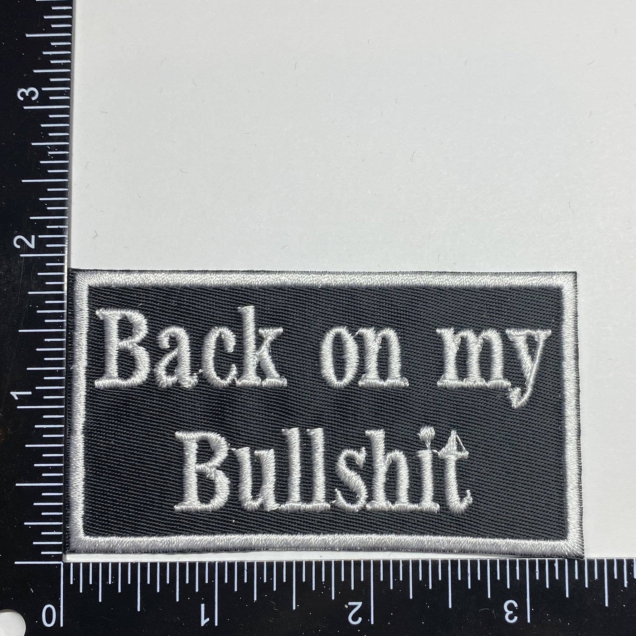 Back on my Bullshit, Embroidered, Iron on Patch, Hat Bar