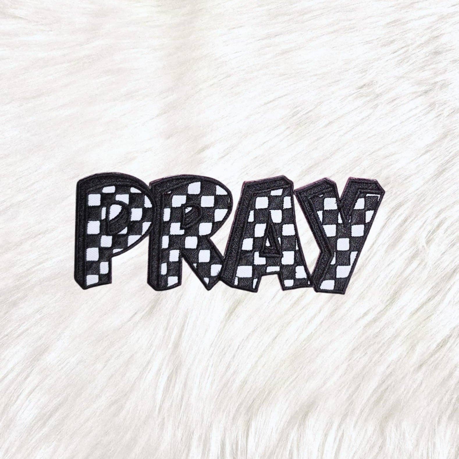 Pray Checkered Black and White Embroidery Iron On Patch