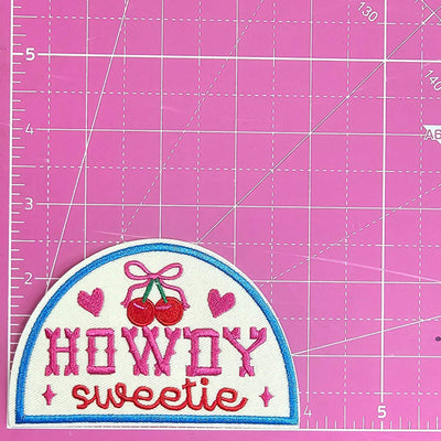 Howdy Sweetie Western Embroidery On Patch