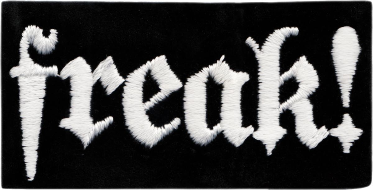 VINTAGE 1990s Patch - Freak! - Funny Weird Goth - 5 Colors