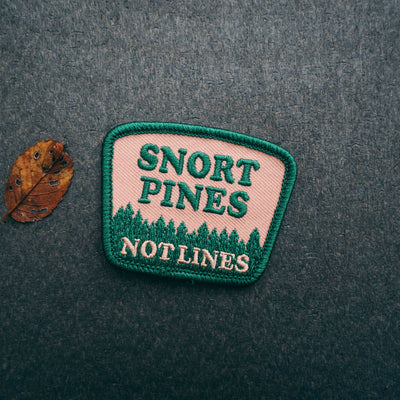 Snort Pines Not Lines Embroidered Patch With Heat Seal Back