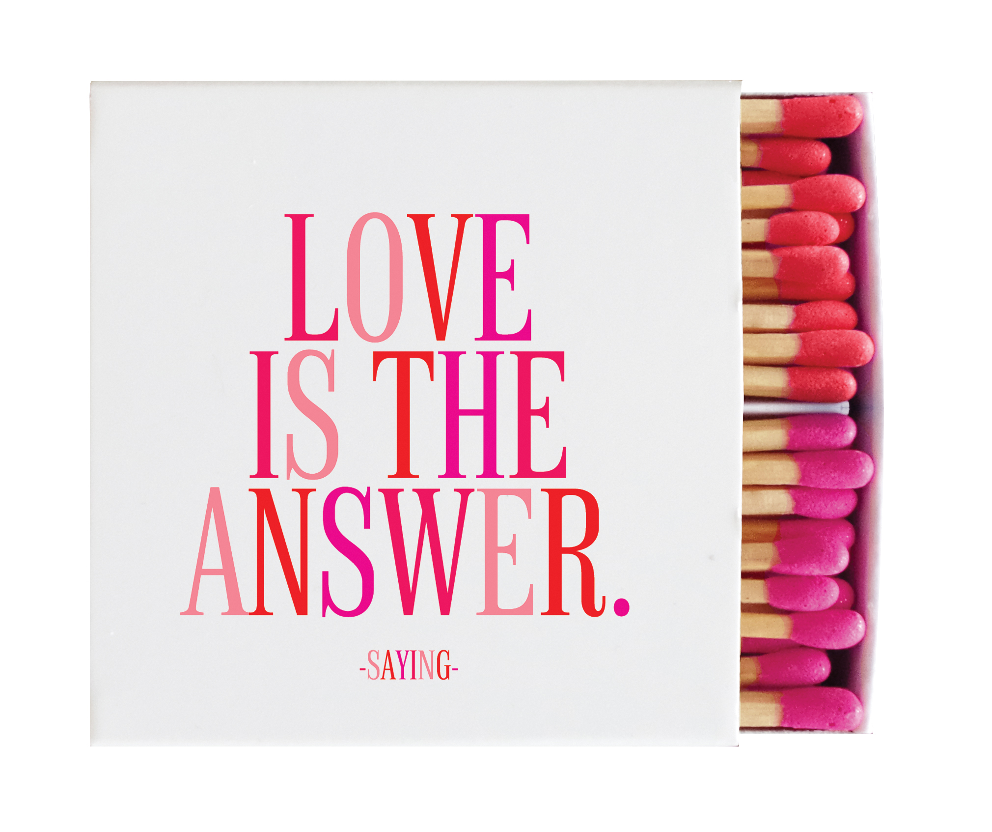 Matchboxes - X319 match -Love Is The Answer (Saying)